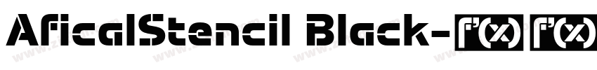 AficalStencil Black字体转换 AficalStencil Black字体转换